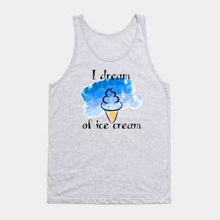 I Dream of Ice Cream Tank Top